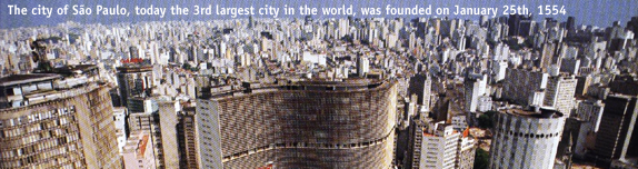 The city of So Paulo, today the 3rd largest city in the world, was founded on January 25th, 1554